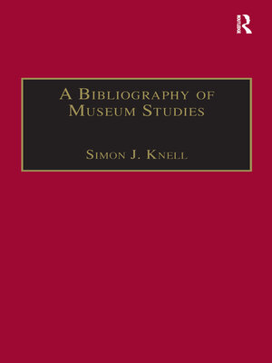 cover image of A Bibliography of Museum Studies